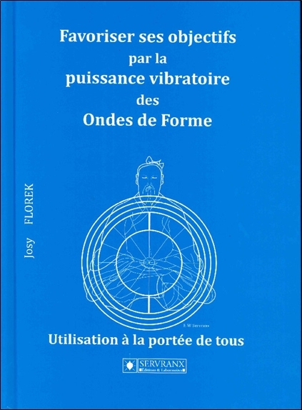 Favoriser ses objectifs par la puissance vibratoire des Ondes de Forme