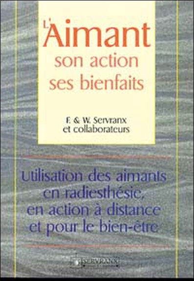 Aimant. son action. ses bienfaits