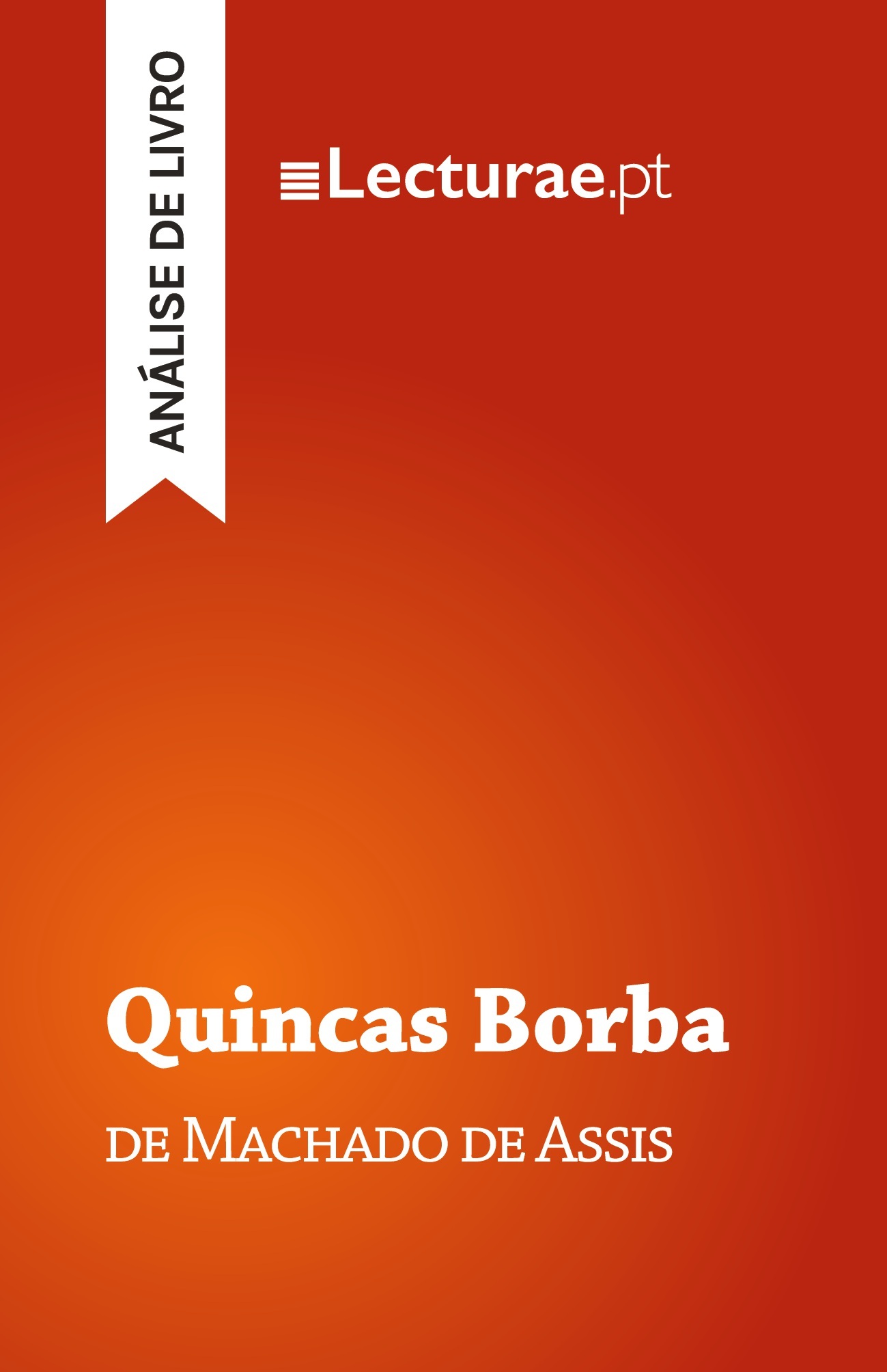 Quincas Borba — Machado de Assis (análise de livro)