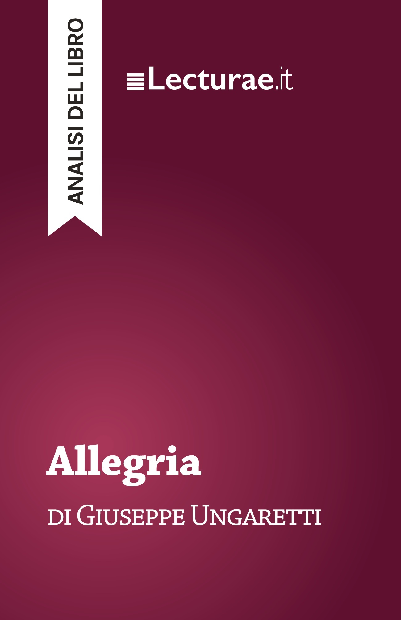 Allegria - Giuseppe Ungaretti (analisi del libro)