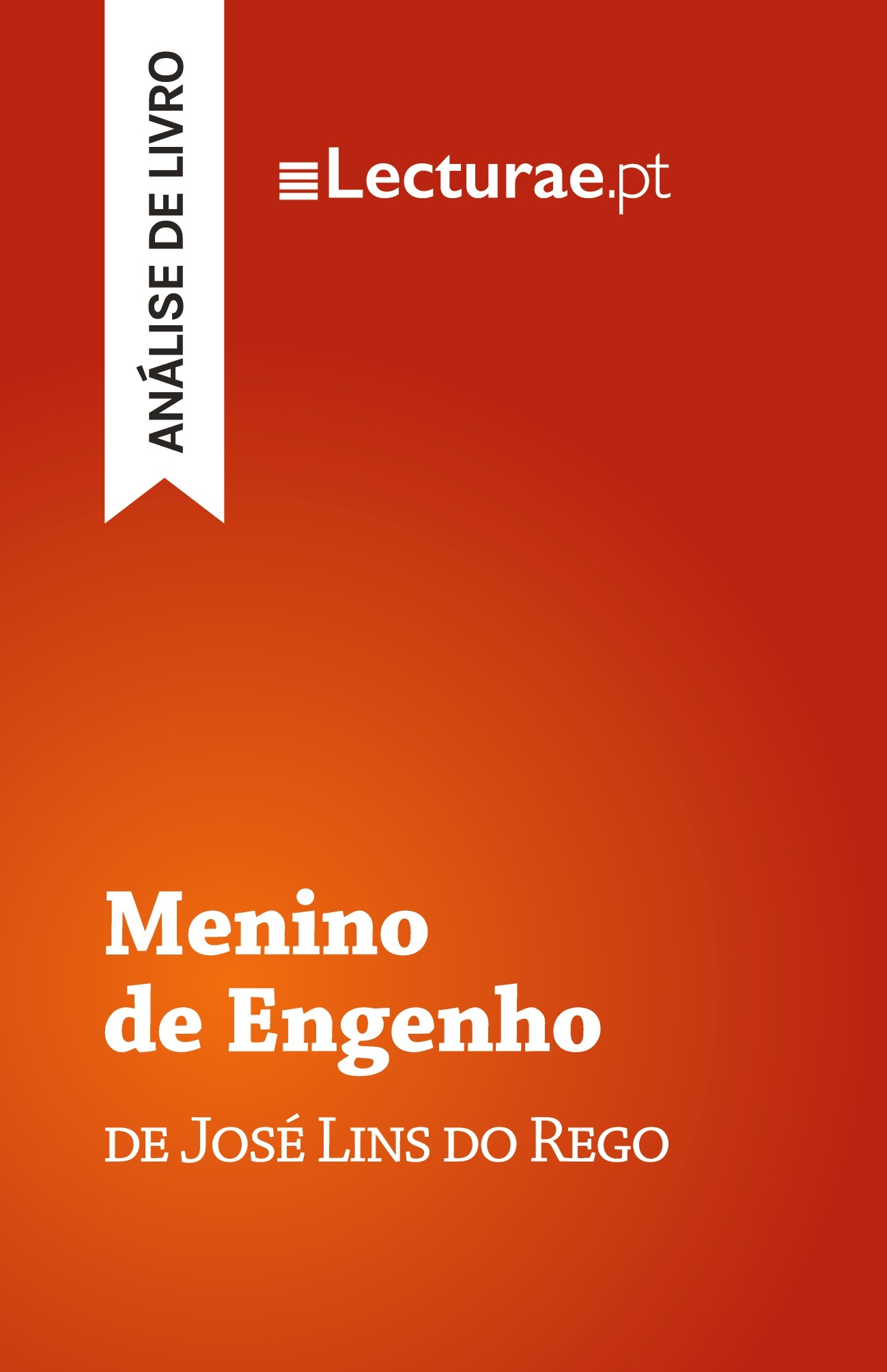 Menino de Engenho — José Lins do Rego (análise de livro)