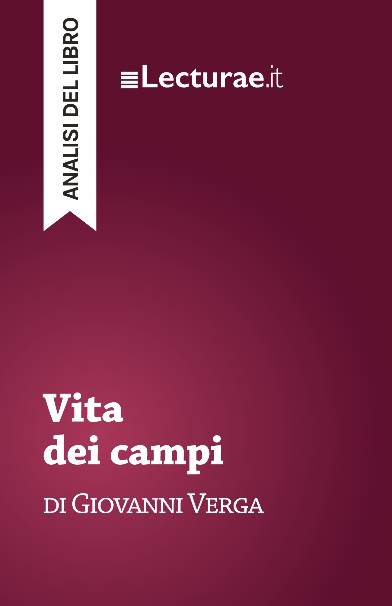 Vita dei campi - Giovanni Verga (analisi del libro)