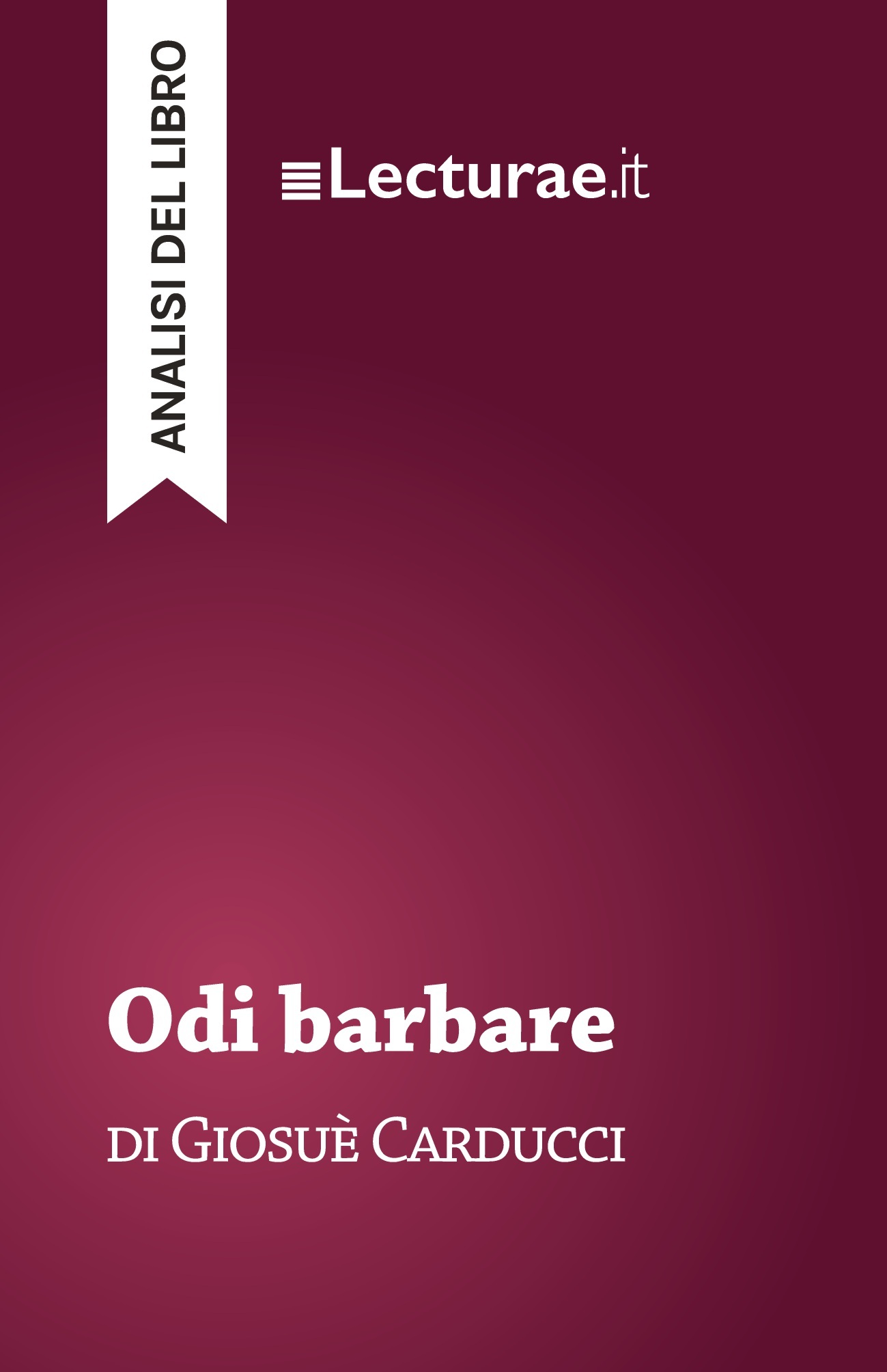 Odi barbare - Giosuè Carducci (analisi del libro)