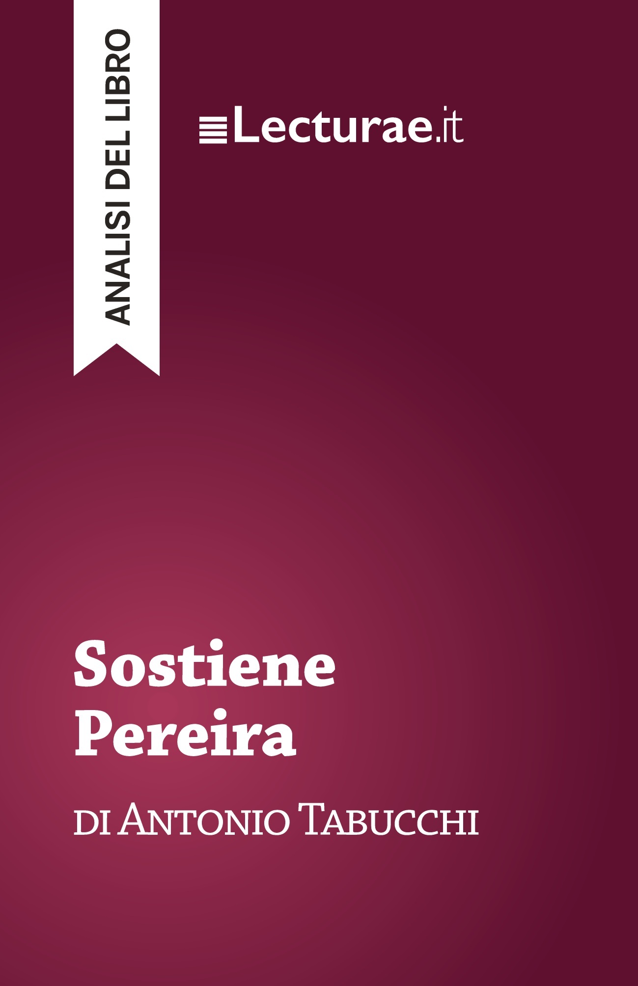 Sostiene Pereira - Antonio Tabucchi (analisi del libro)
