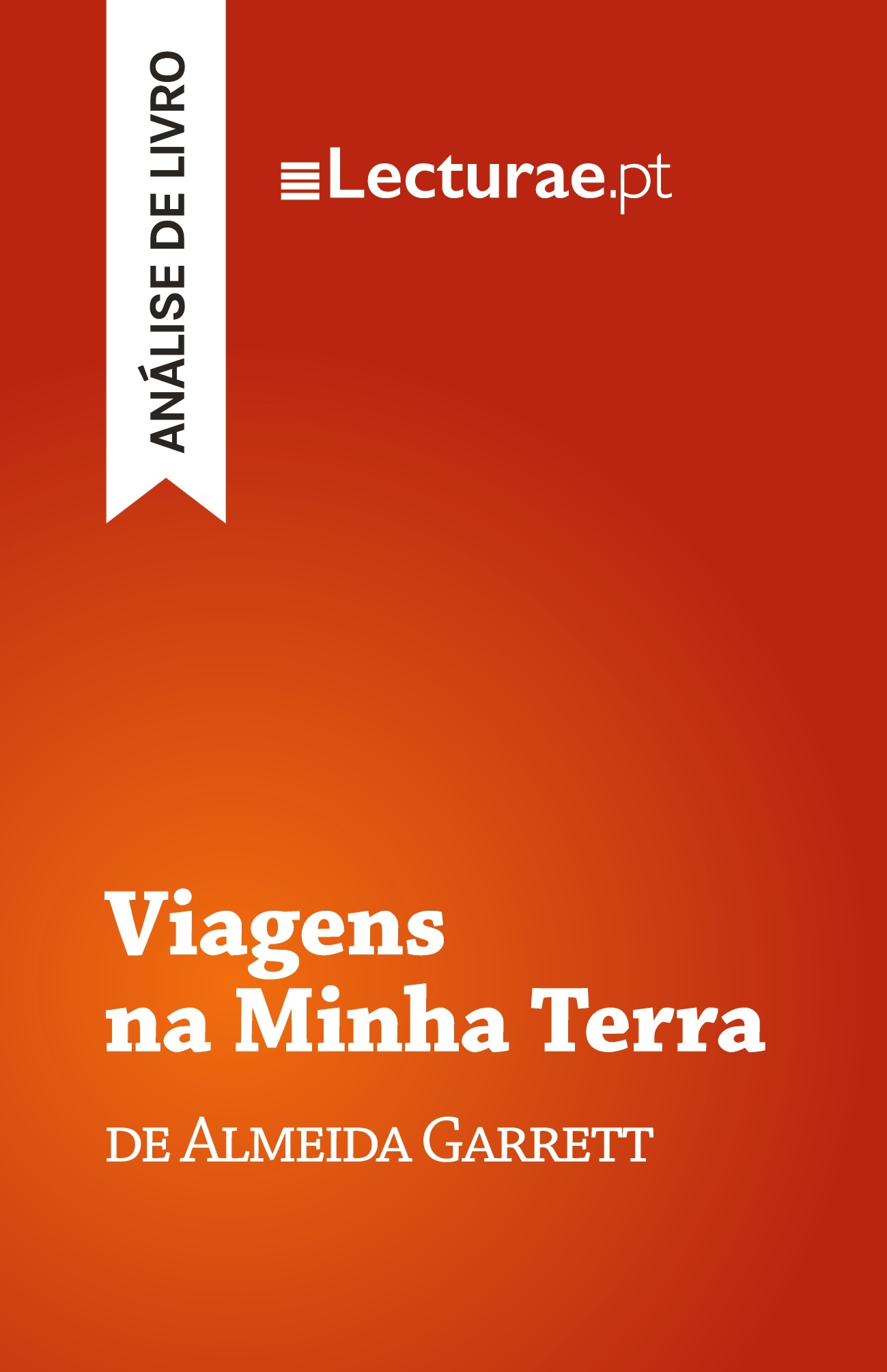 Viagens na Minha Terra — Almeida Garrett (análise de livro)
