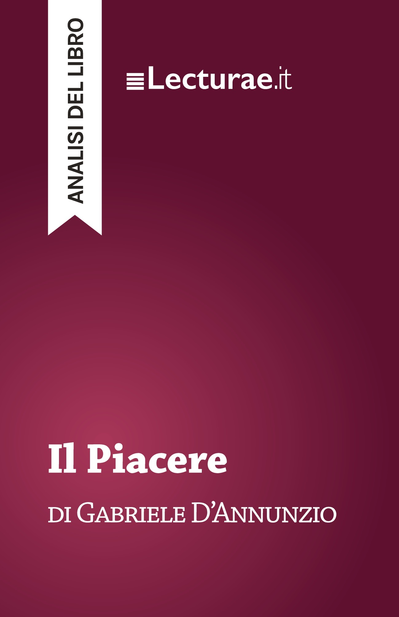Il piacere - Gabriele D'Annunzio (analisi del libro)
