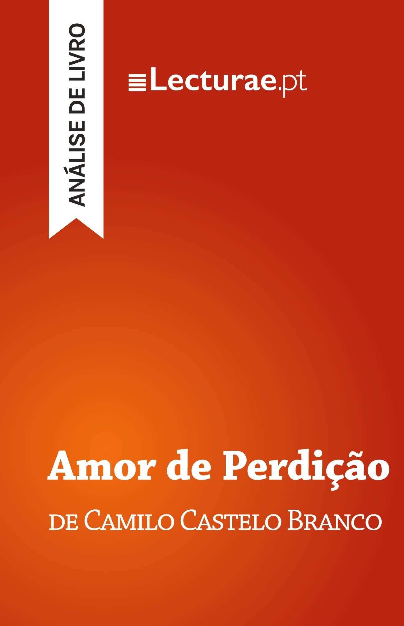 Amor de Perdição — Camilo Castelo Branco (análise de livro)