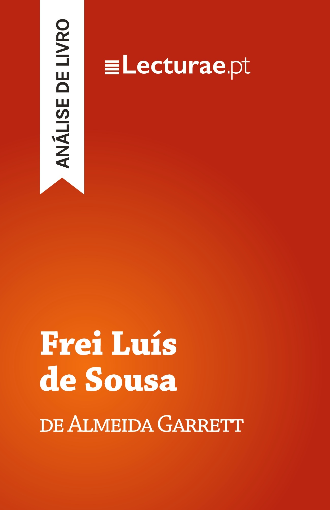 Frei Luís de Sousa — Almeida Garrett (análise de livro)