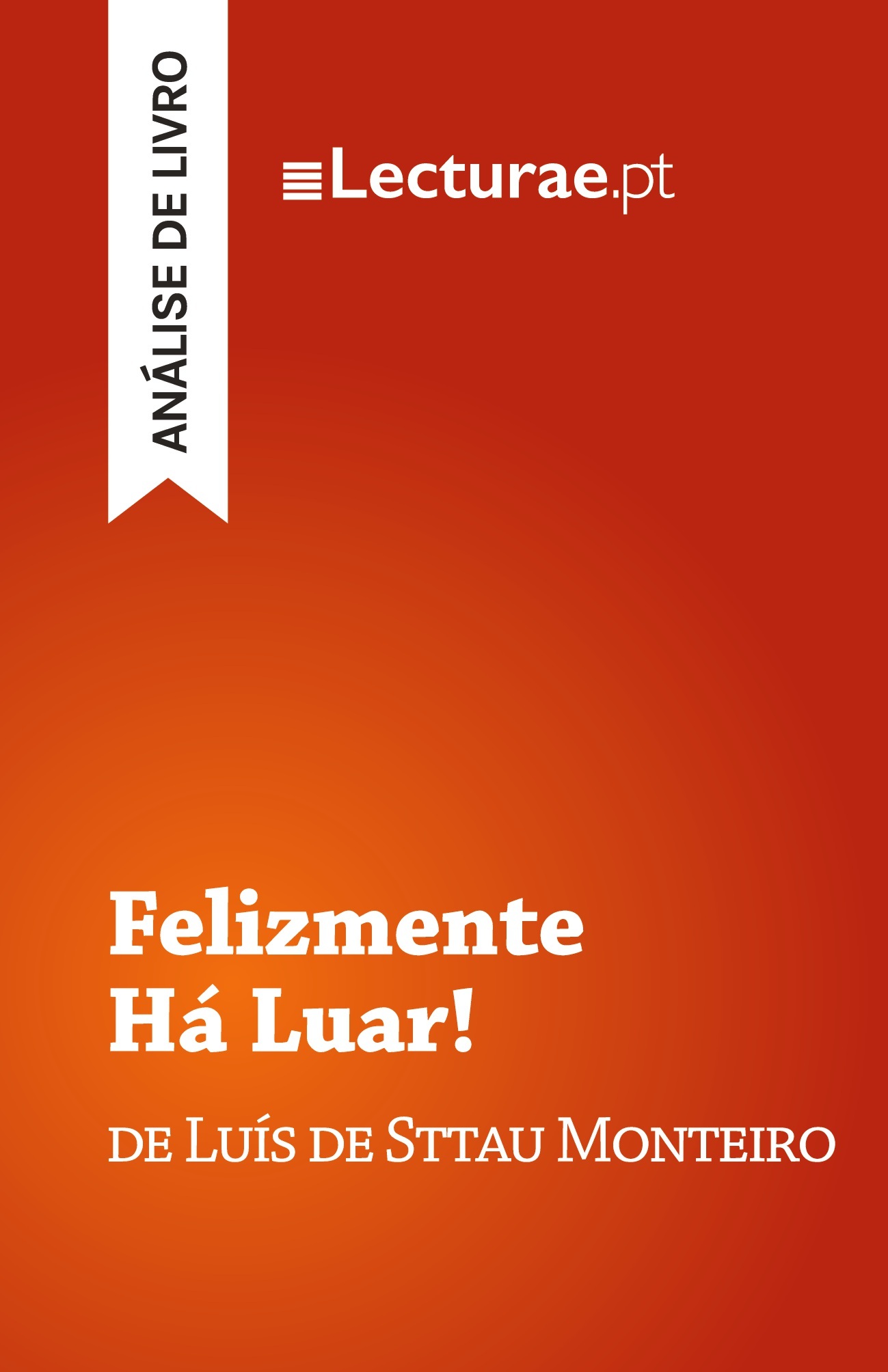 Felizmente Há Luar! — Luís de Sttau Monteiro (análise de livro)