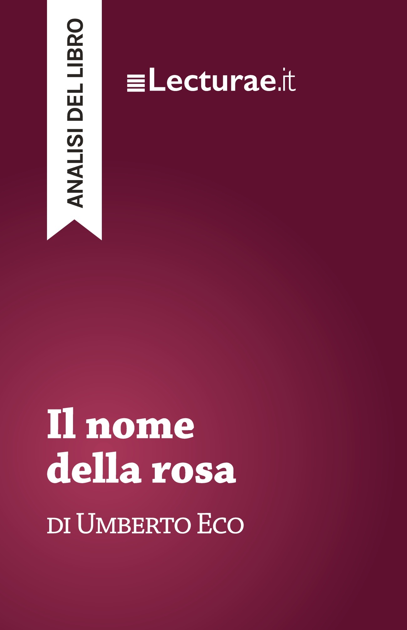 Il nome della rosa - Umberto Eco (analisi del libro)