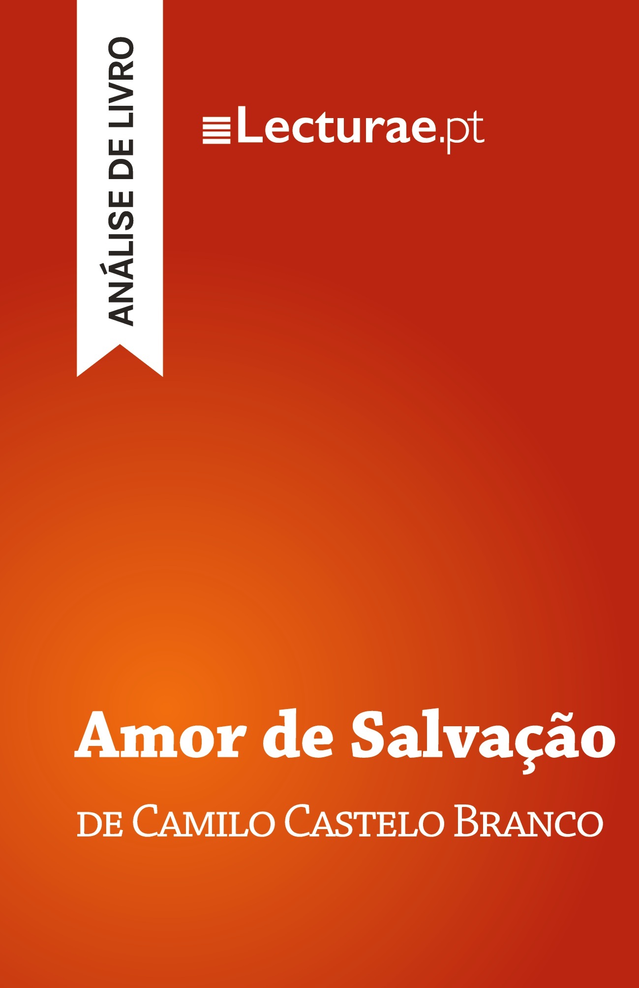 Amor de Salvação — Camilo Castelo Branco (análise de livro)