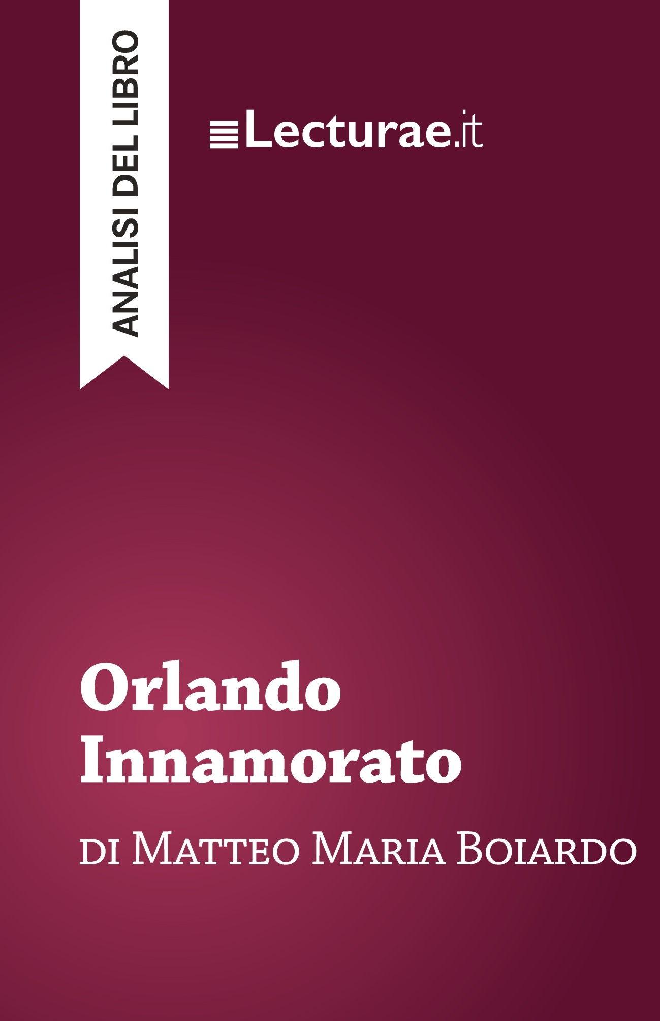 Orlando Innamorato - Matteo Maria Boiardo (analisi del libro)
