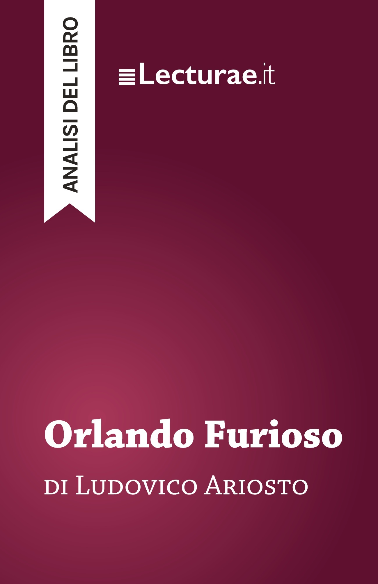 Orlando Furioso - Ludovico Ariosto (analisi del libro)