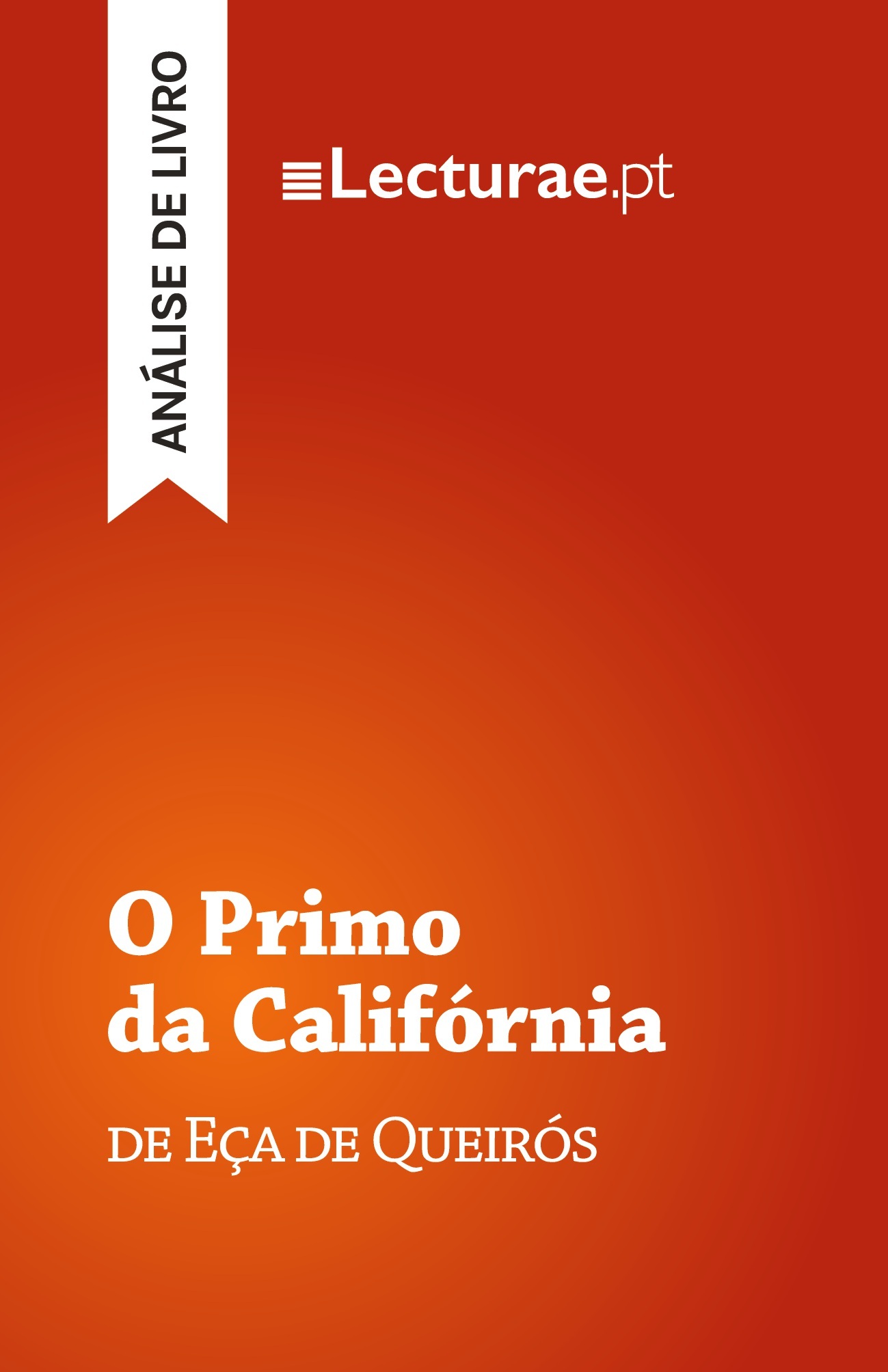 O Primo da Califórnia — Eça de Queirós (análise de livro)