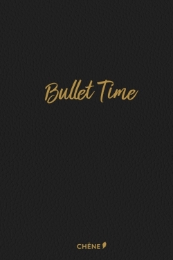 Bullet Time - Édition luxe