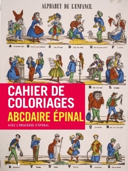 Cahier de coloriages Abcdaire Epinal