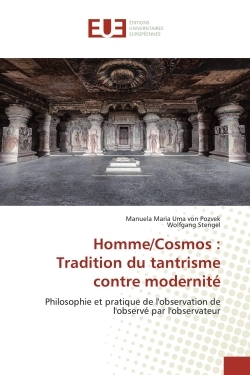 Homme/Cosmos : Tradition du tantrisme contre modernitE