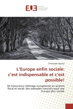 L'Europe enfin sociale: c'est indispensable et c'est possible!
