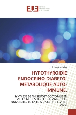 HYPOTHYROIDIE ENDOCRINO-DIABETO-METABOLIQUE AUTO-IMMUNE.