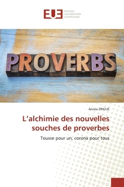 L'alchimie des nouvelles souches de proverbes