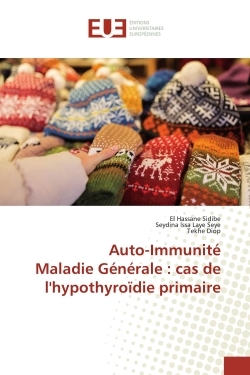 Auto-ImmunitEMaladie GEnErale : cas de l'hypothyroIdie primaire