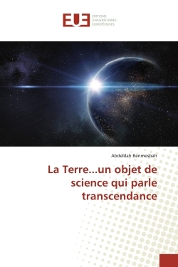 La Terre...un objet de science qui parle transcendance