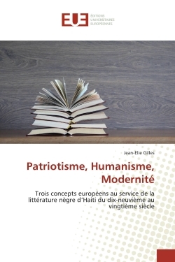 Patriotisme, Humanisme, Modernité
