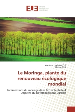 Le Moringa, plante du renouveau Ecologique mondial