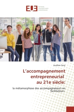 L'accompagnement entrepreneurial au 21e siècle :