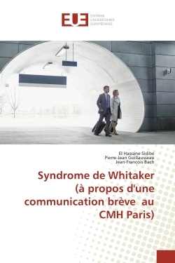 Syndrome de Whitaker (à propos d'une communication brève au CMH Paris)