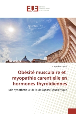 Obésité musculaire et myopathie carentielle en hormones thyroïdiennes