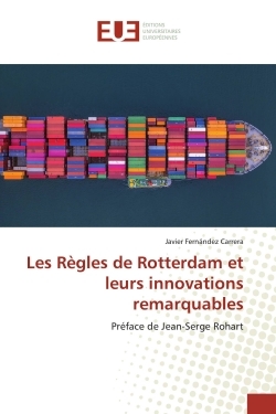 Les Règles de Rotterdam et leurs innovations remarquables