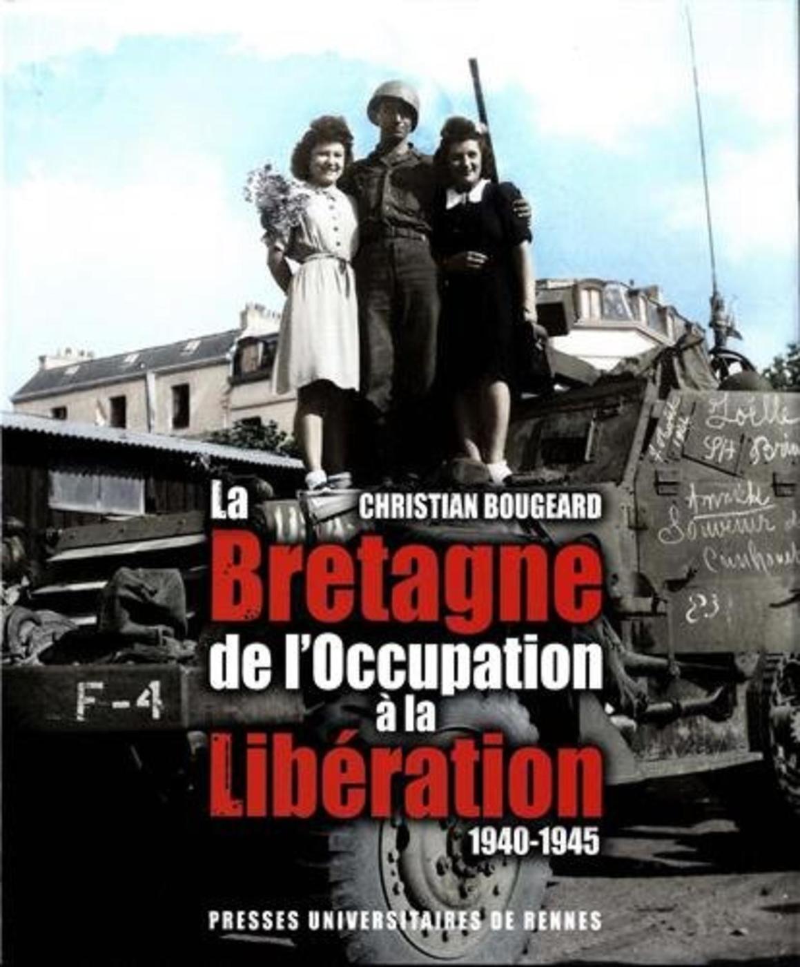 BRETAGNE DE L OCCUPATION A LA LIBERATION