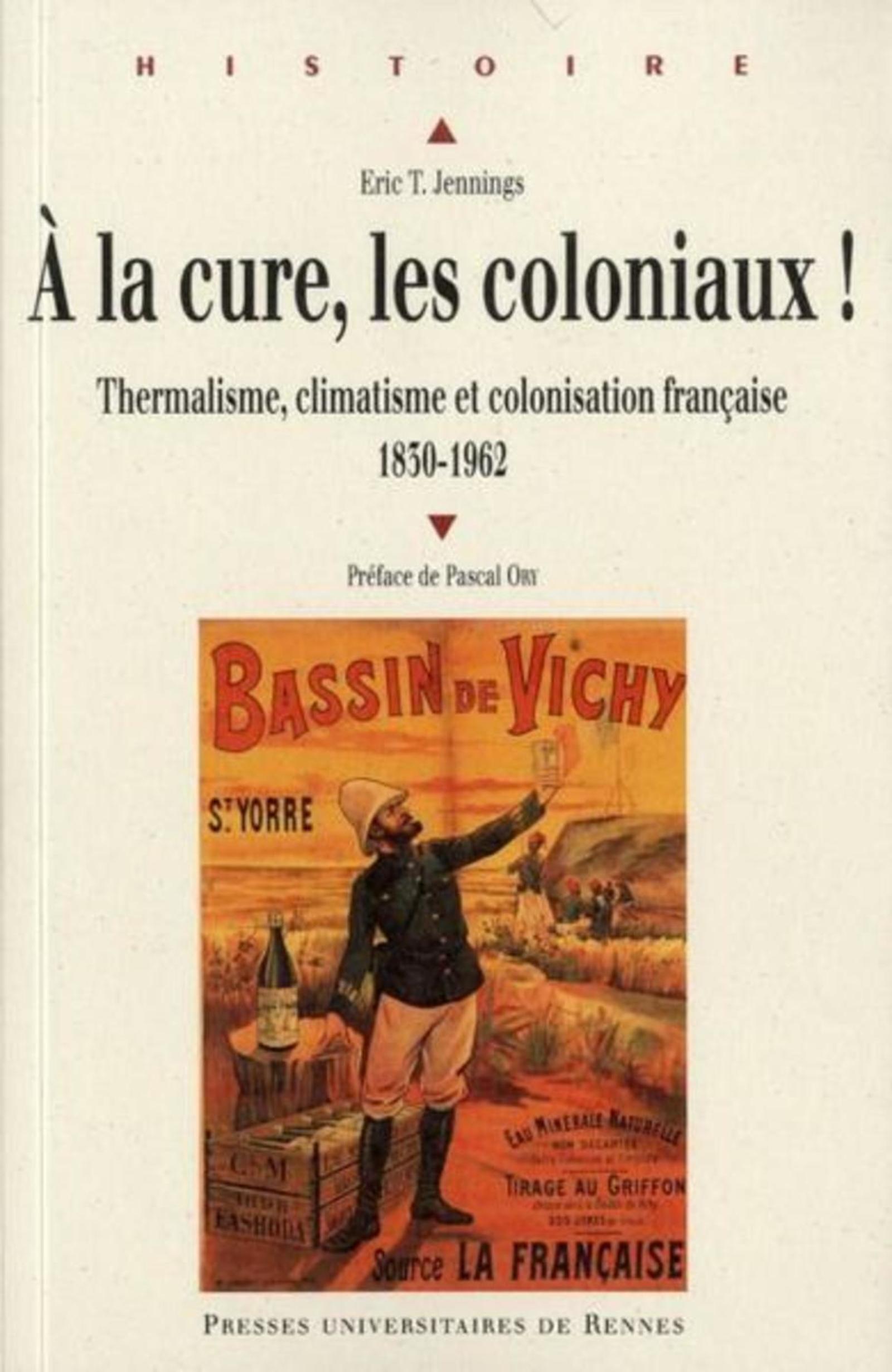 À la cure, les coloniaux !