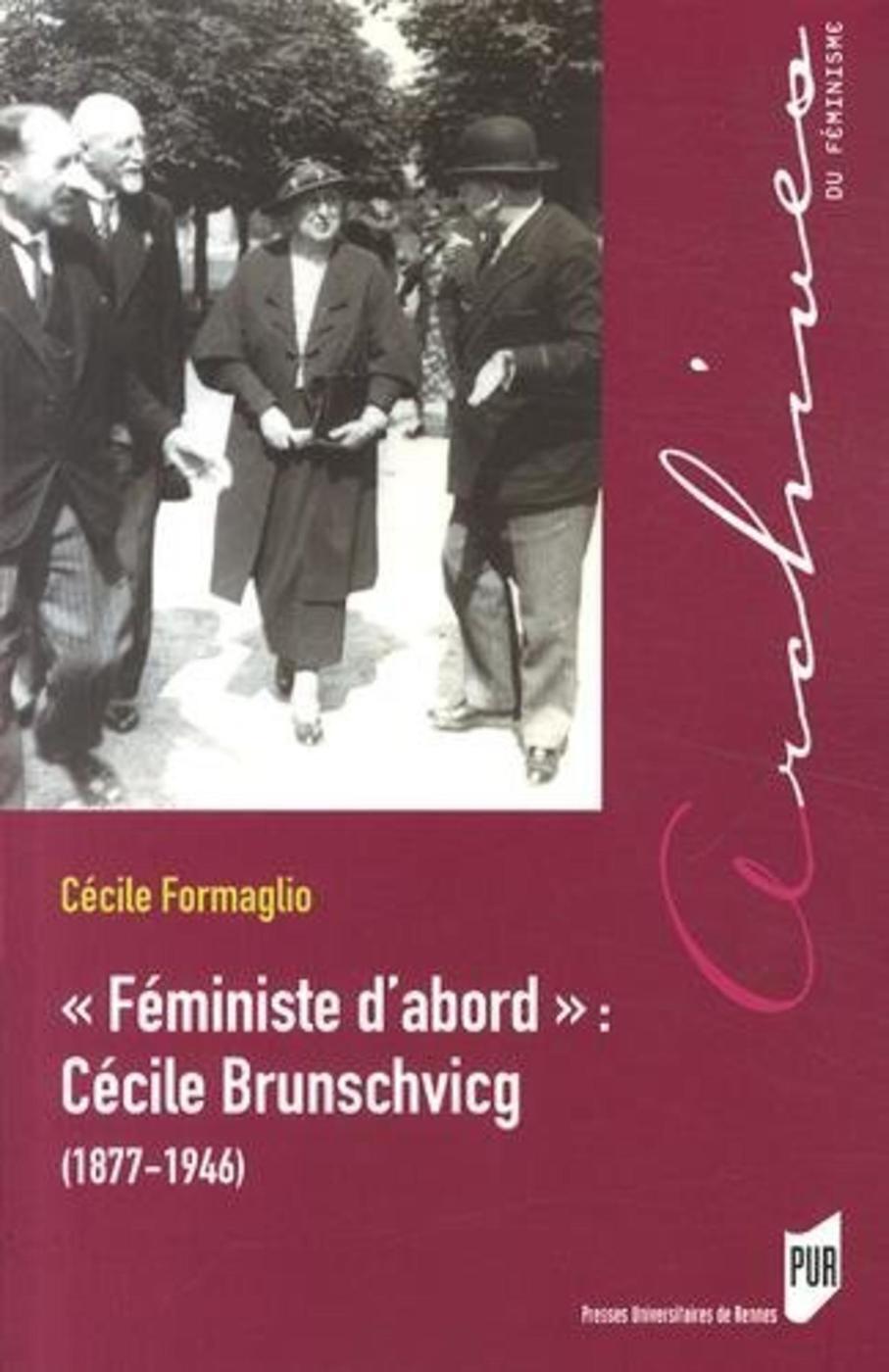 FEMINISTE D ABORD CECILE BRUNSCHVICG