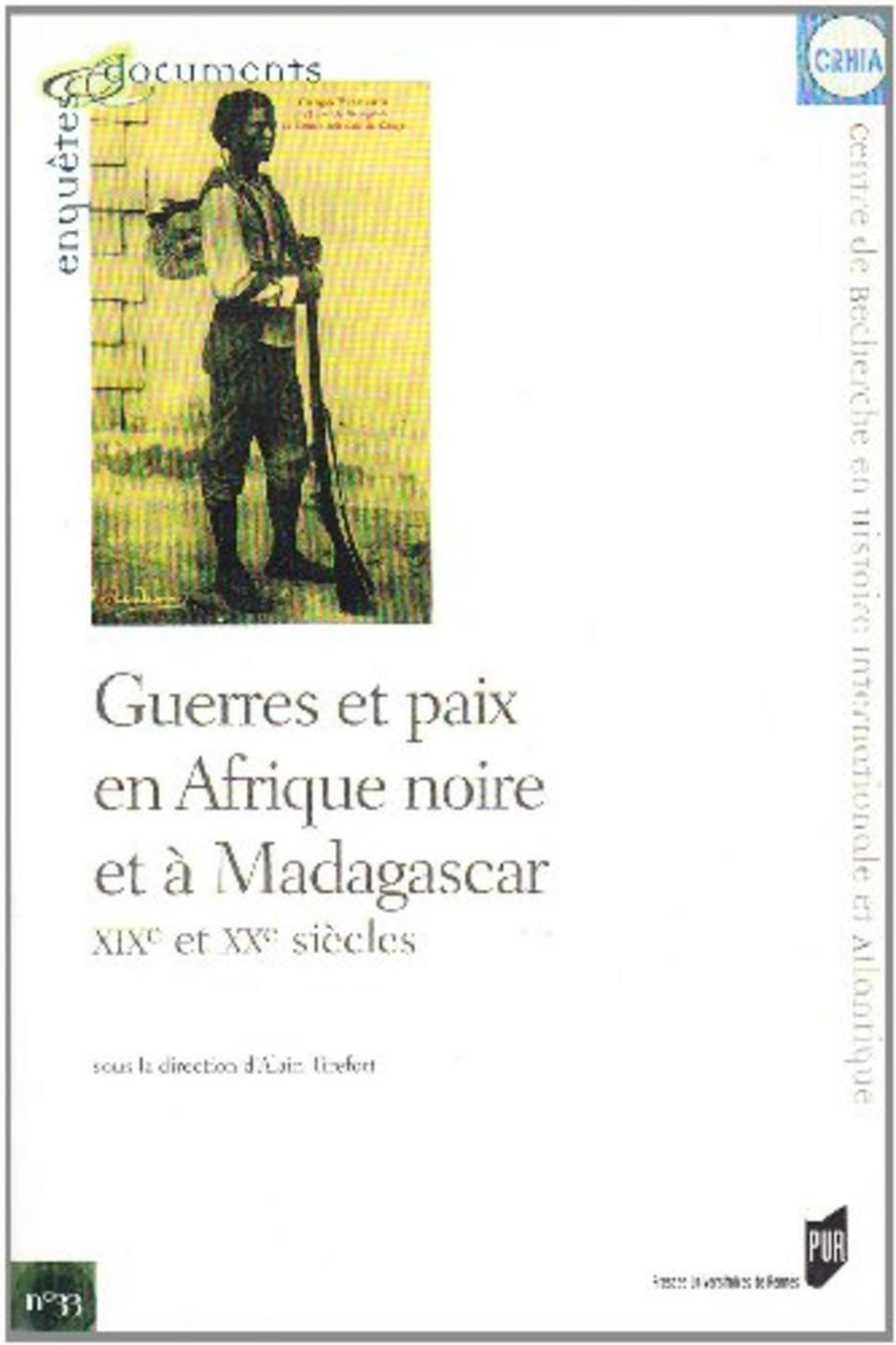 Guerres et paix en Afrique noire et à Madagascar