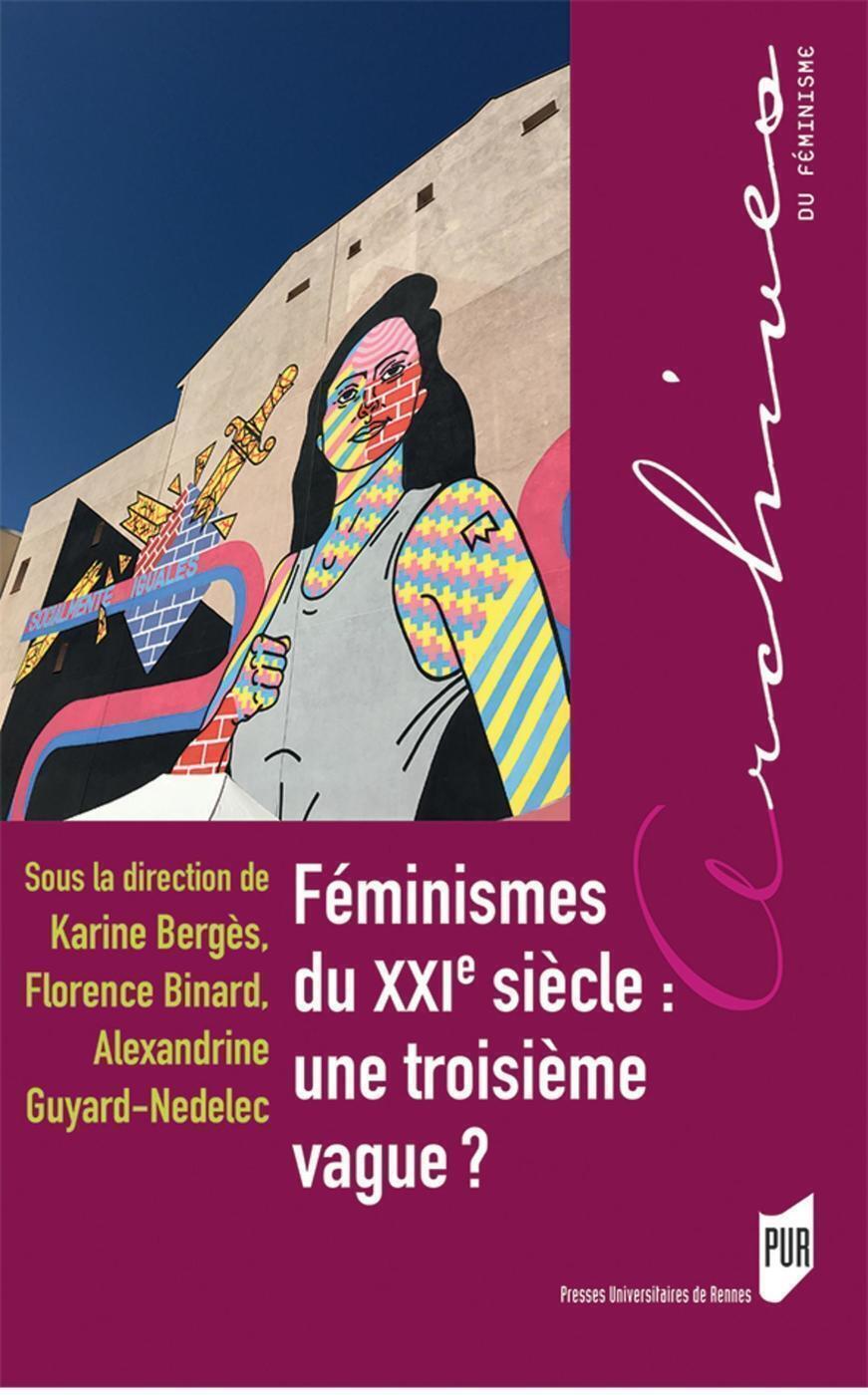 Féminismes du XXIe siècle : une troisième vague?