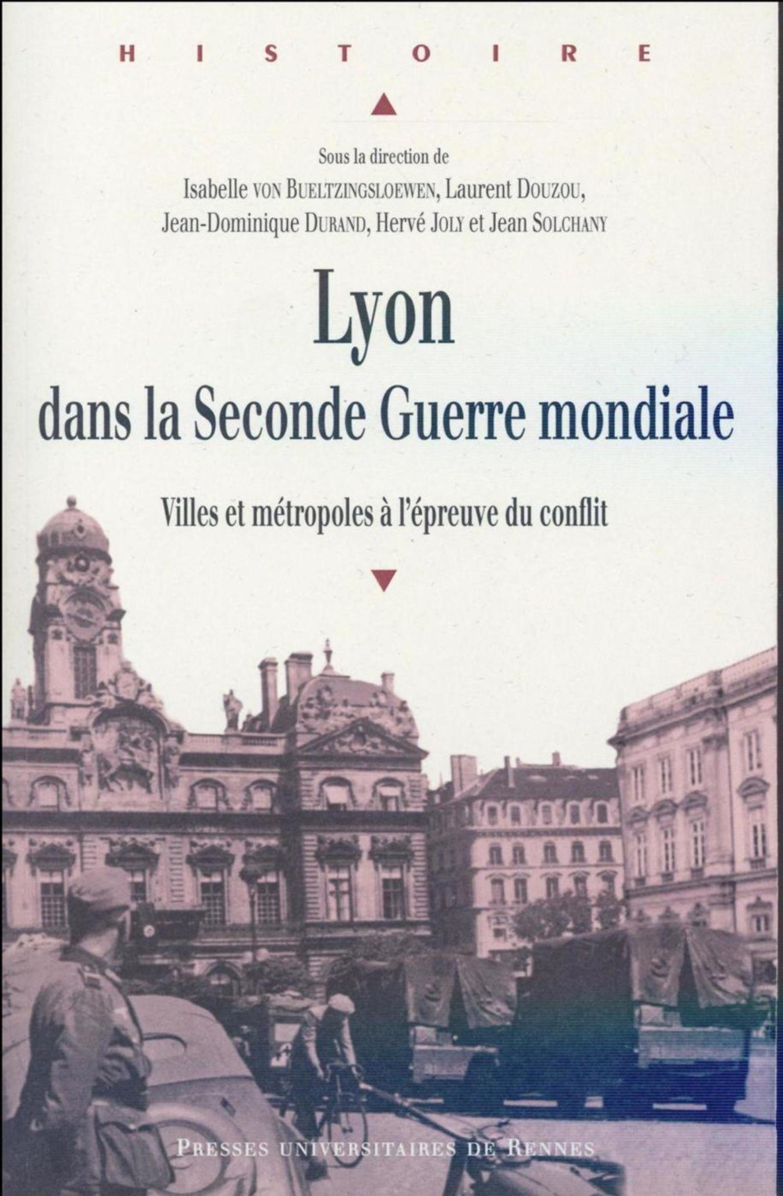 Lyon dans la Seconde Guerre Mondiale