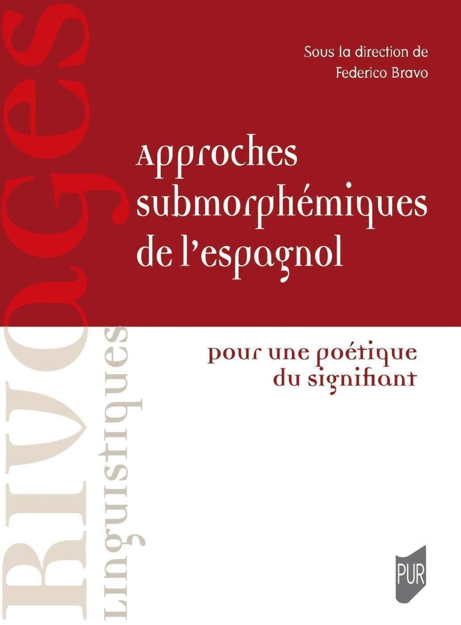 Approches submorphémiques de l'espagnol