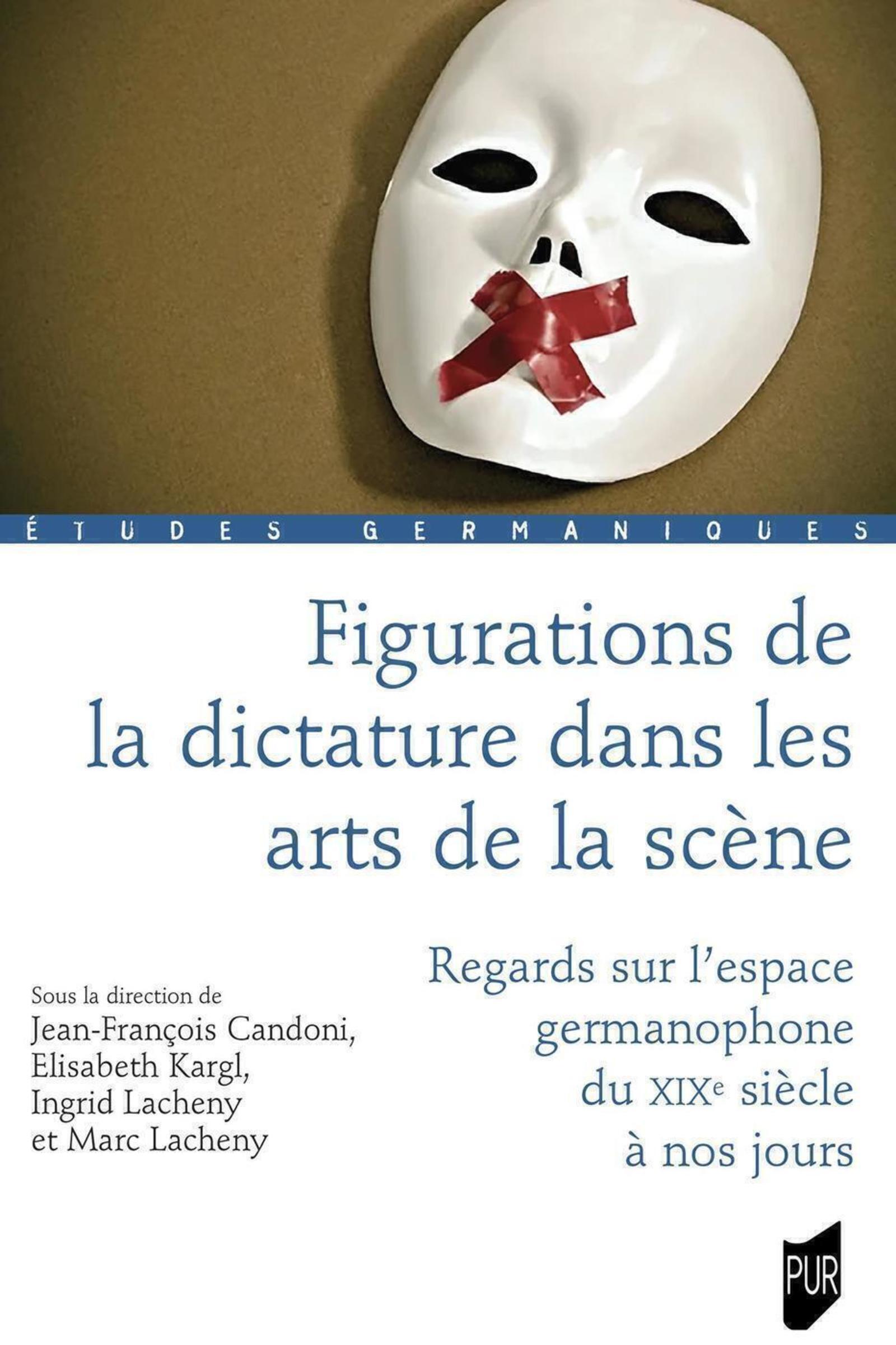 Figurations de la dictature dans les arts de la scène