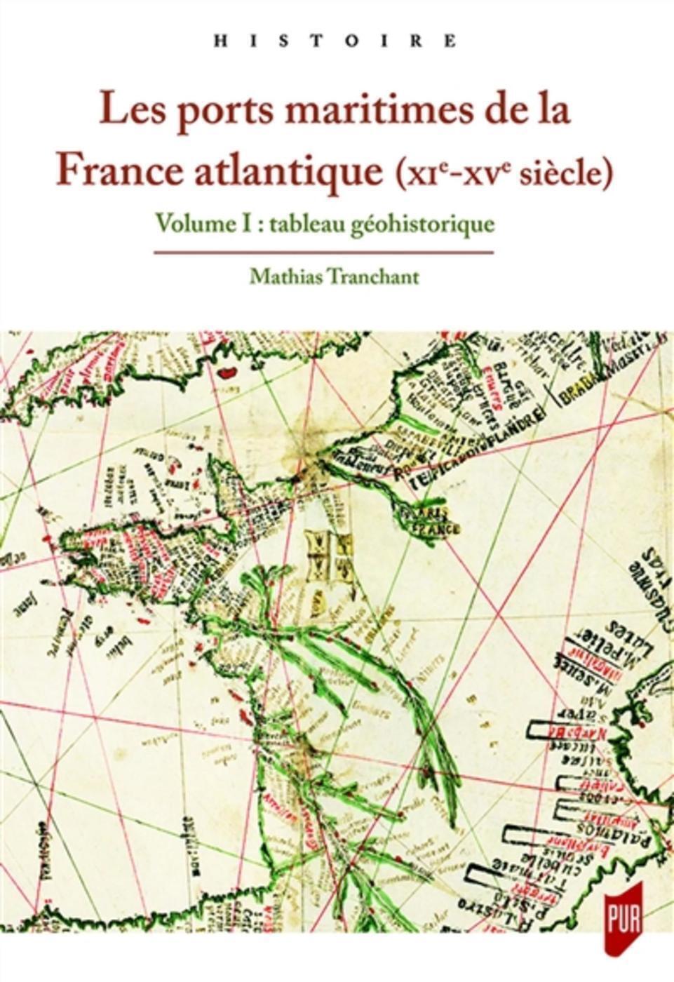 Les ports maritimes de la France atlantique (XIe-XVe siècle)