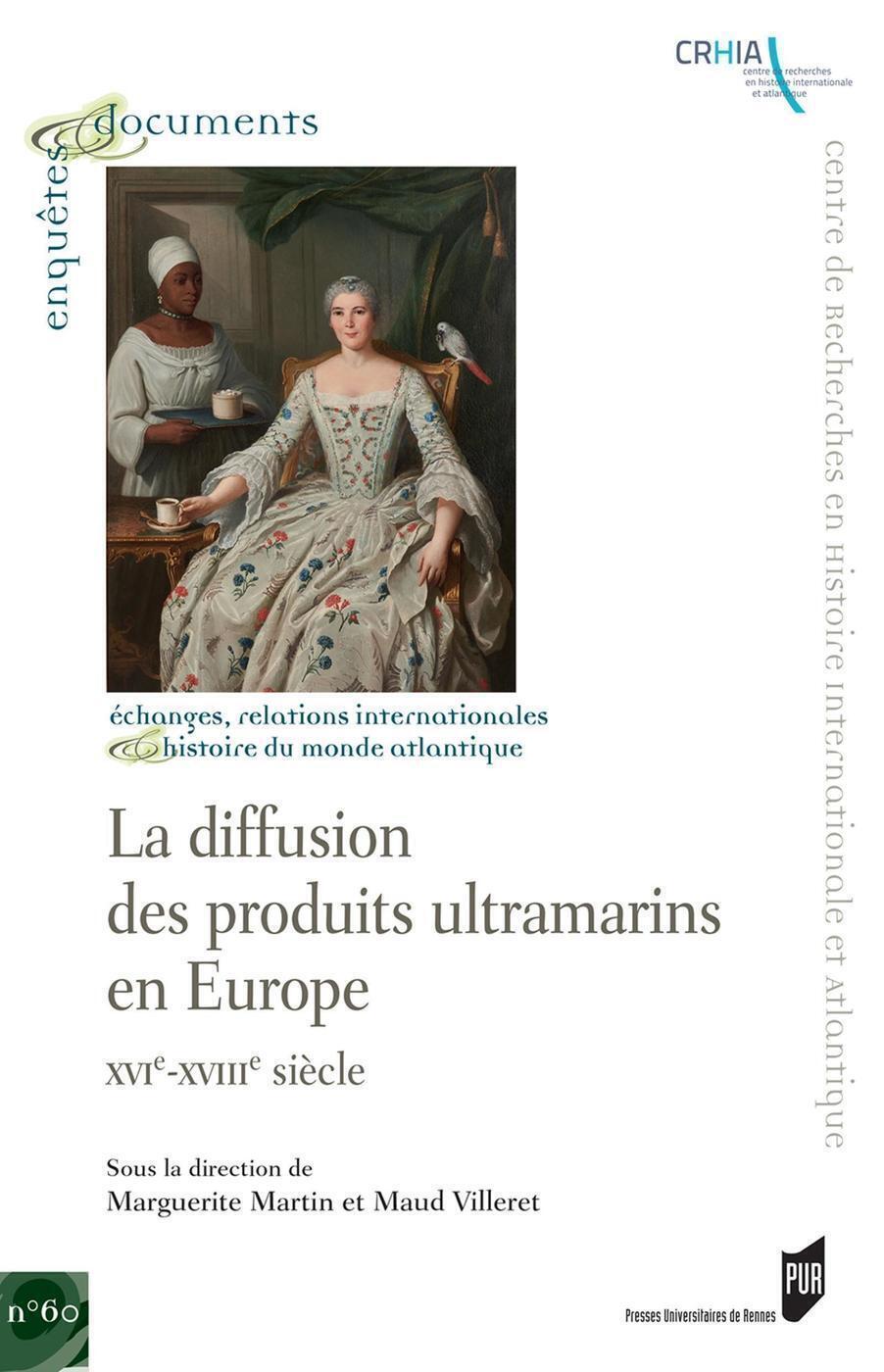 La diffusion des produits ultramarins en Europe