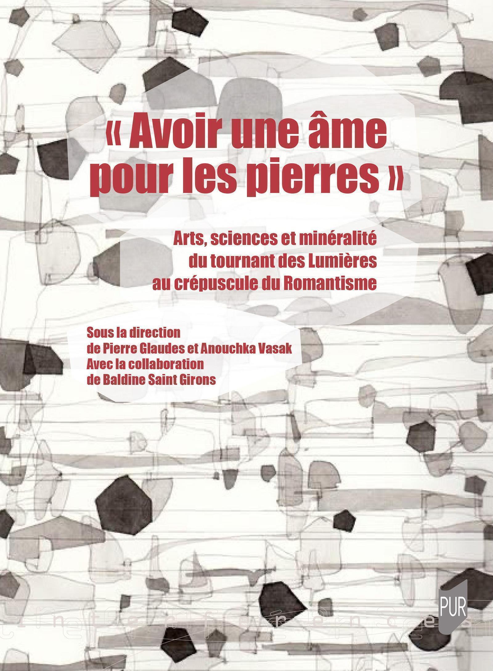 "Avoir une âme pour les pierres"