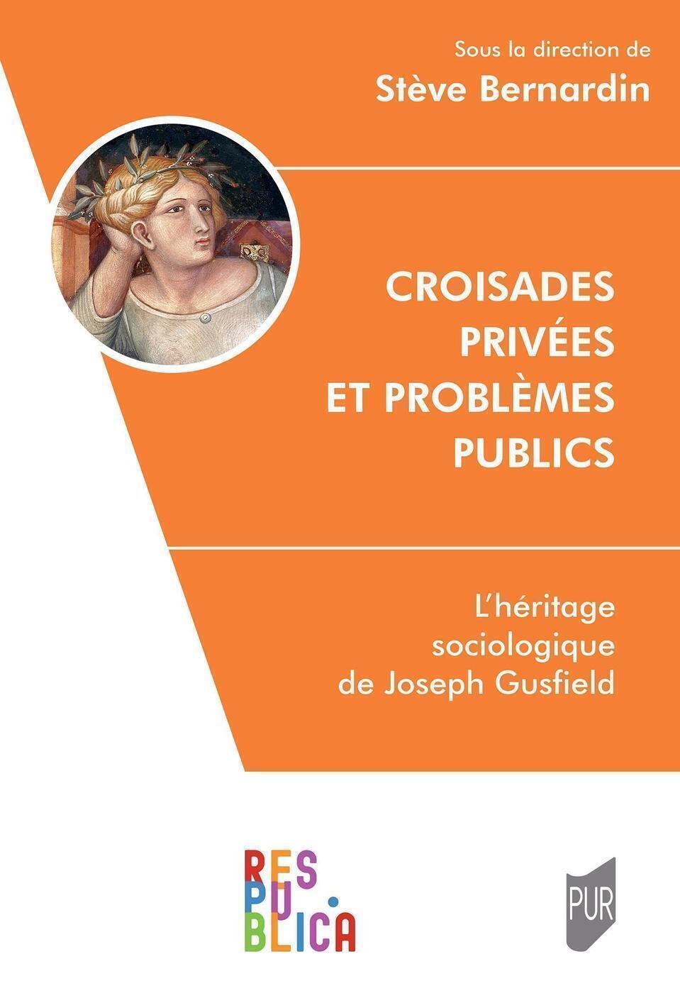 Croisades privées et problèmes publics