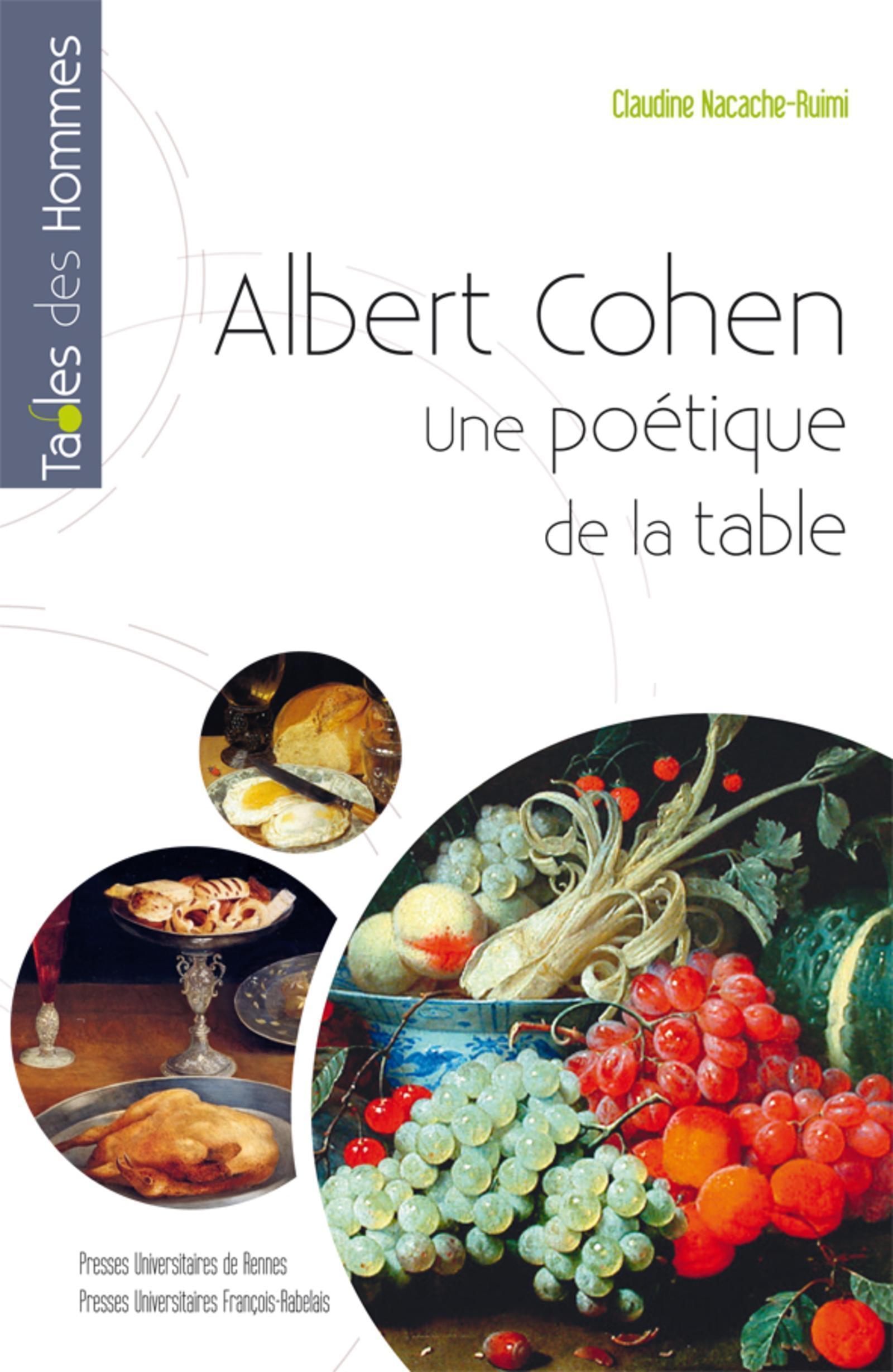 ALBERT COHEN UNE POETIQUE DE LA TABLE