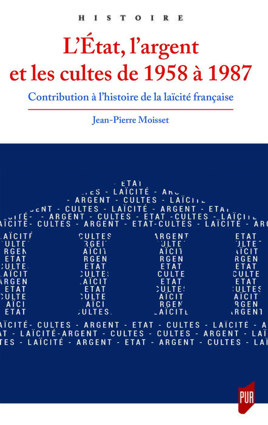 L'État, l'argent et les cultes de 1958 à 1987