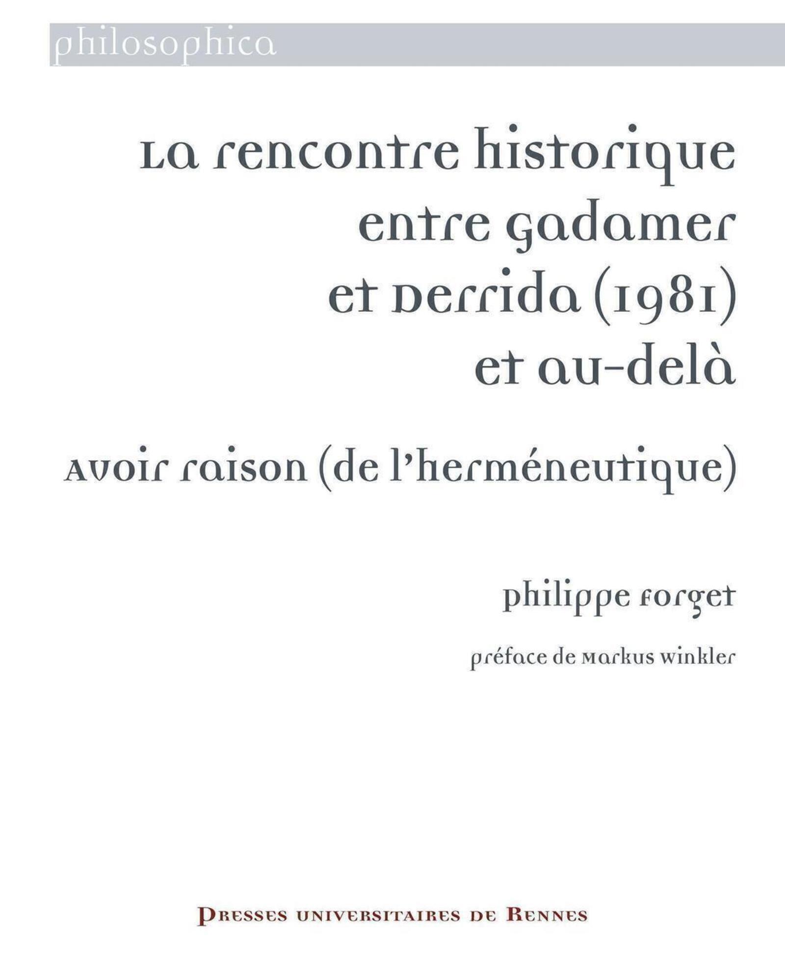 La rencontre historique entre Gadamer et Derrida (1981) et au-delà