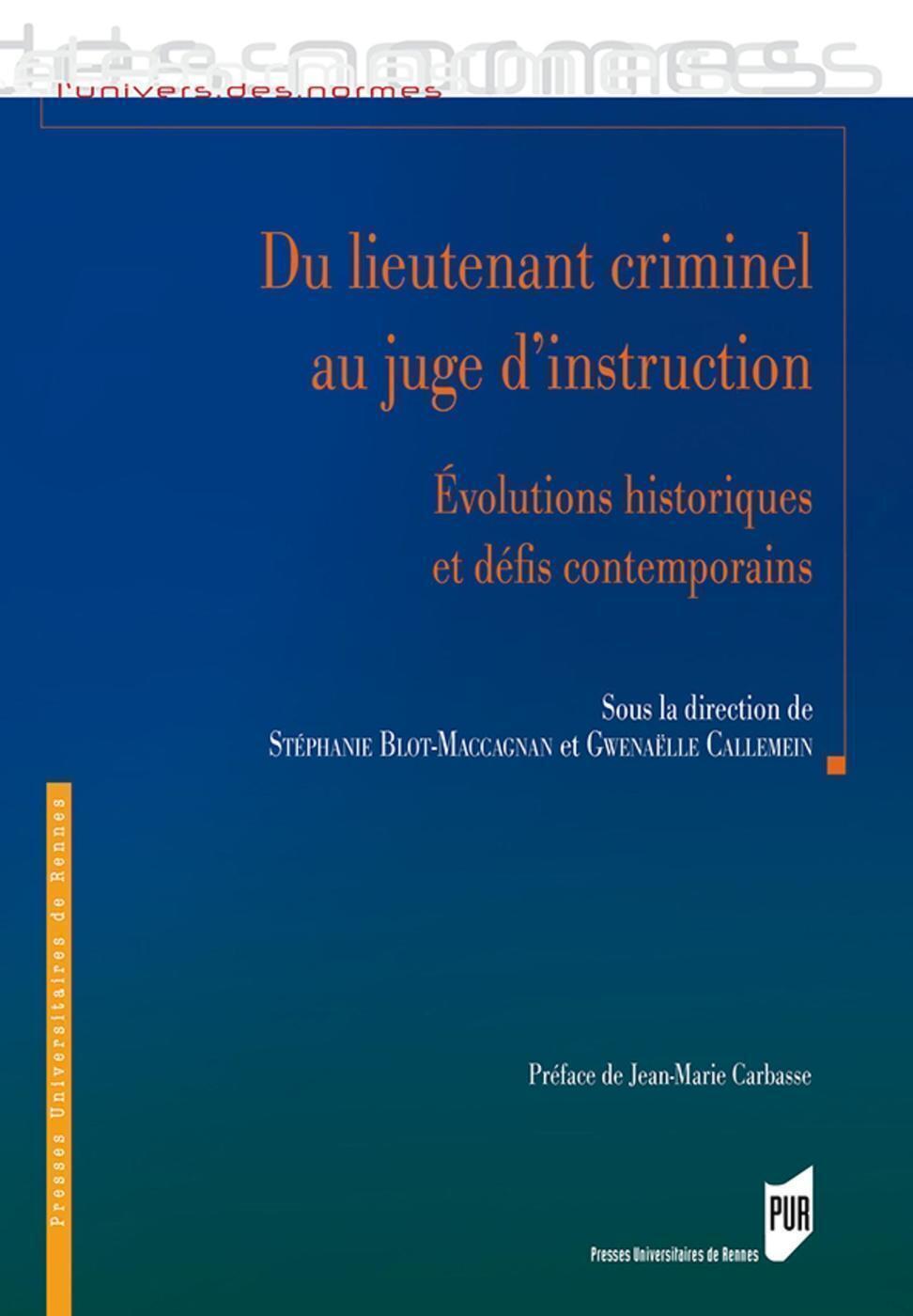 Du lieutenant criminel au juge d'instruction