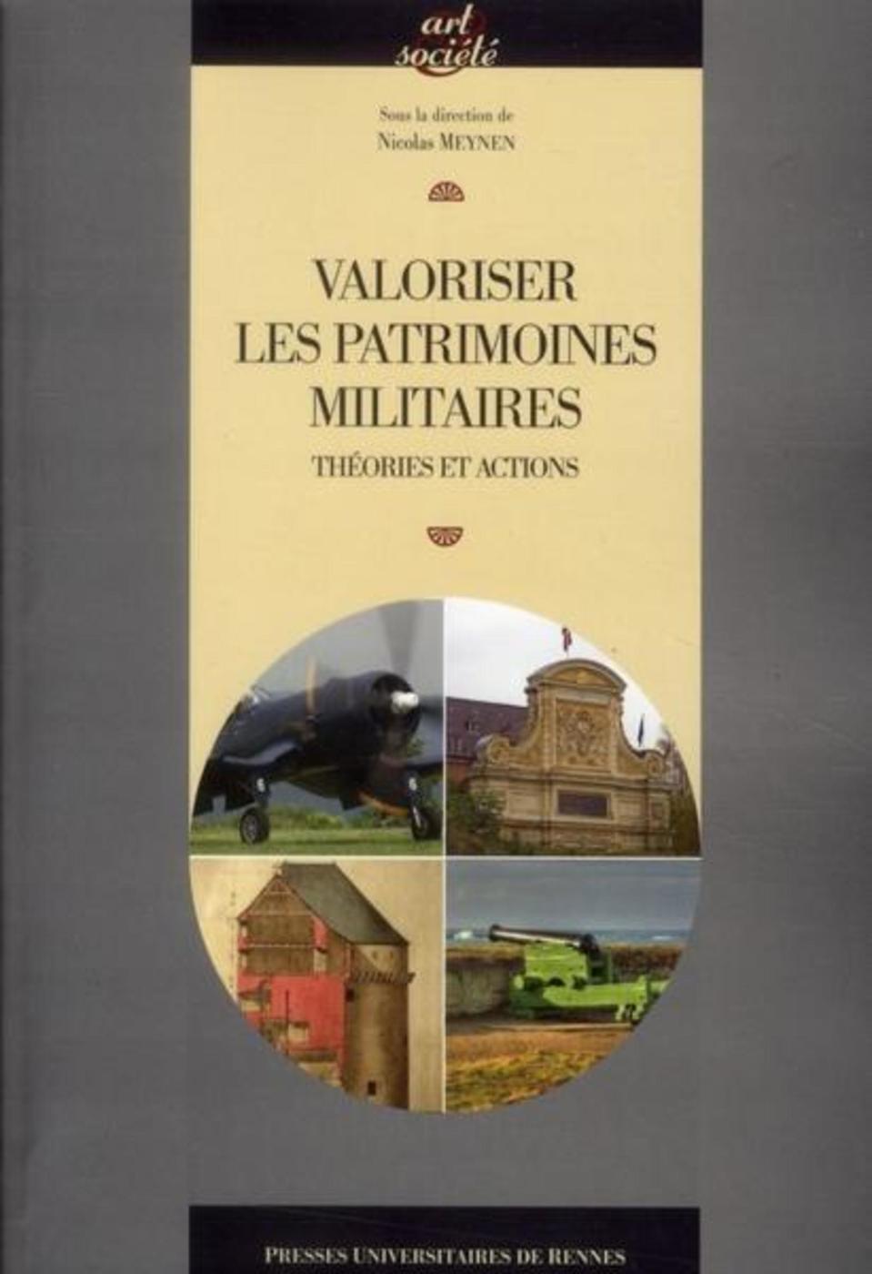 VALORISER LES PATRIMOINES MILITAIRES