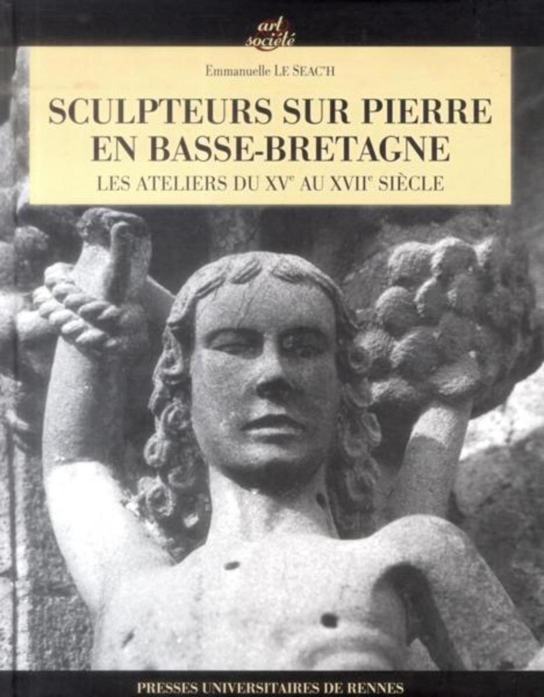 SCULPTEURS SUR PIERRE EN BASSE BRETAGNE